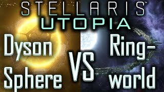 Stellaris Utopia Ringworld VS Dyson Sphere  Which one is better  Stellaris Tutorial [upl. by Htenywg704]