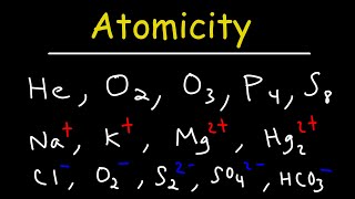 Atomicity  Monoatomic Diatomic Triatomic Polyatomic Ions and Elements [upl. by Rooker]