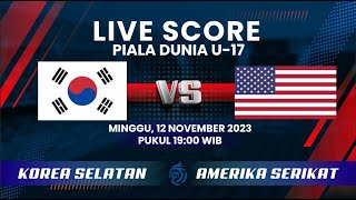 🔴LIVE SCORE Pertandingan Piala Dunia U17 Grup E antara KOREA SELATAN 1 VS 3 AMERIKA SERIKAT [upl. by Harikahs479]