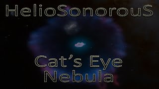 HelioSonorouS  Cats Eye Nebula  Ad Astra Legends  63 [upl. by Hakilam993]