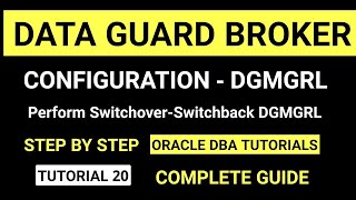 Data Guard Broker Configuration DGMGRL Including Switchover amp Switchback  Oracle 19c Database [upl. by Hcurob560]