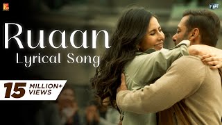 Ruaan Song  Lyrical  Tiger 3  Salman Khan Katrina Kaif  Pritam  Arijit Singh  Irshad Kamil [upl. by Naquin]