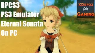 Eternal Sonata  RPCS3PS3 Emulator 1080P  Ryzen 5 2600x amp GTX 1060 [upl. by Einapets]