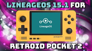 How to Install LineageOS 151 on Retroid Pocket 2 [upl. by Adham113]