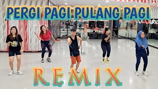 PERGI PAGI PULANG PAGI  REMIX  SENAM KREASI  CHOREO XIN HENDRIK [upl. by Windzer]