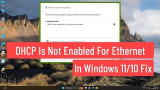 DHCP Is Not Enabled For Ethernet In Windows 1110 Fix [upl. by Shorter]