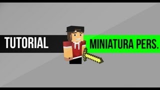 TUTORIALComo fazer uma miniatura Personalizada com skin de minecraft [upl. by Juieta228]