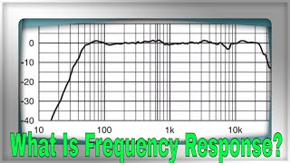 What Is Frequency Response [upl. by Aniretake]