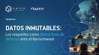 Datos inmutables Los respaldos como última defensa ante el Ransomware [upl. by Ysnat375]