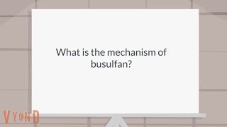 What is the mechanism of busulfan [upl. by Uriia]