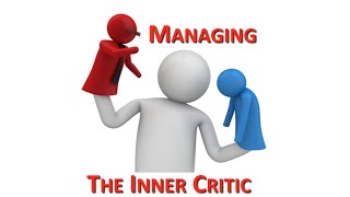 Managing the Inner Critic [upl. by Rebme40]