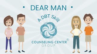 DBT Dear Man  The Counseling Center Group [upl. by Lesly306]