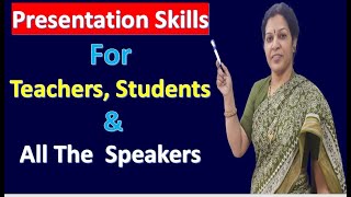 Presentation Skills For Teachers Students amp All The Speakers  Public Speaking Techniques [upl. by Trebron]