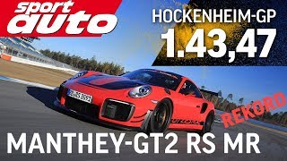 MantheyPorsche GT2 RS MR  Rekord HockenheimGP  Hot Lap  sport auto [upl. by Wootan186]