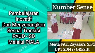 Pembelajaran Inovatif dan Menyenangkan Sesuai Transisi PAUD  SD Melalui PIALA  Number Sense [upl. by Poliard]