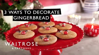 3 Ways To Decorate Gingerbread  Waitrose [upl. by Rodnas104]