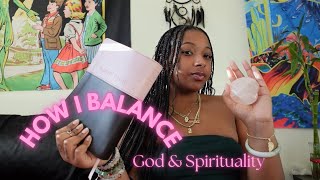 How I Balance God amp Spirituality [upl. by Assiralk]