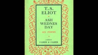 T S Eliot reading Ash Wednesday [upl. by Ahtikal]