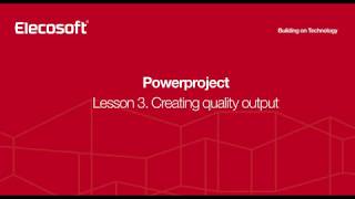 Powerproject Tutorial Lesson 3  Creating quality output of your project [upl. by Aenet140]