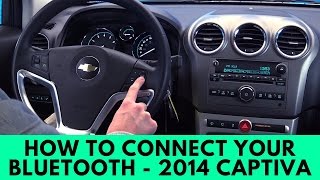 2014 Chevrolet Captiva How to Connect Bluetooth [upl. by Etep865]