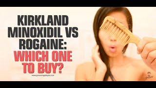 Kirkland Minoxidil vs Rogaine  Which One To Buy [upl. by Ecerehs]