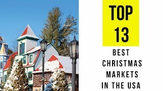 Best Christmas Markets in the USA TOP 13 [upl. by Lelah741]