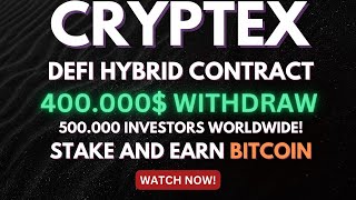 CRYPTEX  Tutorial and 400000 WITHDRAWAL  Bitcoin Staking platform  Long term investment [upl. by Yatnahc]