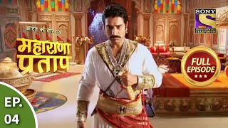 Bharat Ka Veer Putra  Maharana Pratap  भारत का वीर पुत्रमहाराणा प्रताप  Ep 4  Full Episode [upl. by Anirbes]