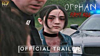 Orphan  First Kill 2022 Official First Look OFFICIAL TRAILER HD  Orphan 2 Trailer [upl. by Sivahc]