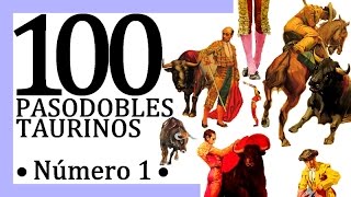 100 Pasodobles taurinos [upl. by Mungovan]