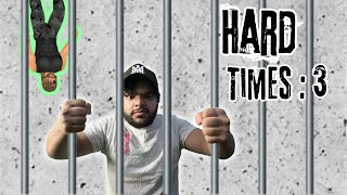 Im Innocent I swearHard Times 3 [upl. by Latsyrhc]