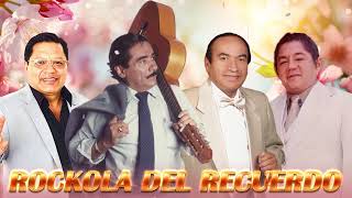 Rockola Del Recuerdo  Lucho Barrios Juan Alava Noe Morales Segundo Rosero Pepe Jaramillo Exitos [upl. by Eissirk]