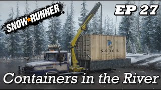 SnowRunner EP27  Containers in the River [upl. by Keely]