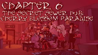 Helluva Boss The Human And The Hellhound  The Secret Sewer Hub Cherry Blossom Paradise  Chapter 6 [upl. by Goss227]