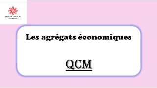 Les agrégats économiques QCM [upl. by Joyann]