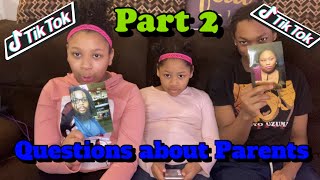 Tik Tok Questions About Parents Part 2 [upl. by Mettah]