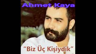 Ahmet Kaya  Biz Üç Kişiydik “1992” Remastered [upl. by Nhabois]