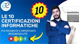 Le 10 Certificazioni Informatiche più richieste e RICONOSCIUTE dal Miur [upl. by Igig503]