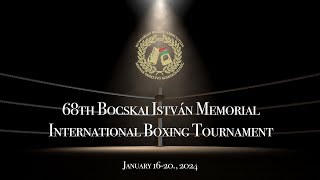 Day 1  Ring A  68th quotBocskai István Memorialquot International Boxing Tournament [upl. by Chere126]