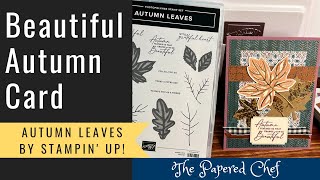 Autumn Leaves Workshop Series  Part 1  Beautiful Autumn Card by Stampin’ Up [upl. by Stasny]