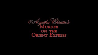 Theatre Three presents  Murder On The Orient Express Trailer [upl. by Nek]