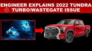 ENGINEER EXPLAINS 2022 TOYOTA TUNDRA TURBOWASTEGATE ISSUE  7 THINGS YOU NEED TO KNOW [upl. by Siurad]