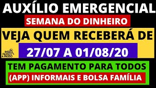 SEMANA DO DINHEIRO VEJA QUEM RECEBERÁ DE 2707 A 010820 O AUXÍLIO EMERGENCIAL I R 60000 I CICLO [upl. by Byler]