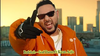 Badshah – God Damn Ft Karan Aujla Lyrics [upl. by Hintze]