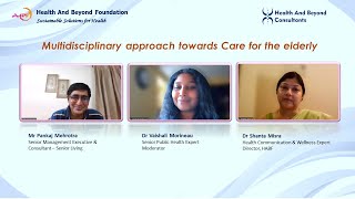 A Multidisciplinary approach towards Care for the elderly [upl. by Aniretak]