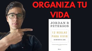 🔥 12 Reglas Para Vivir RESUMEN ✅ Jordan Peterson [upl. by Swarts731]