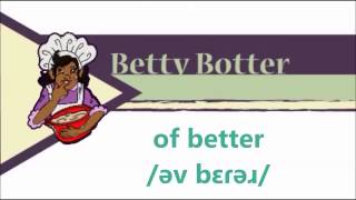 Betty Botter [upl. by Leidgam]