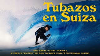 TUBAZOS EN SUIZA ALAÏA BAY WAVEGARDEN  OCEAN JOURNALS EP 03 [upl. by Nirtiak794]