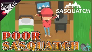 Sasquatch is POOR AGAIN  Sneaky Sasquatch  Ep 101 [upl. by Eleik]