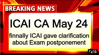 ICAI CA intermediate may 2024 postponed news। ICAI CA Final Exam may 2024 postponed News today [upl. by Rebmit]